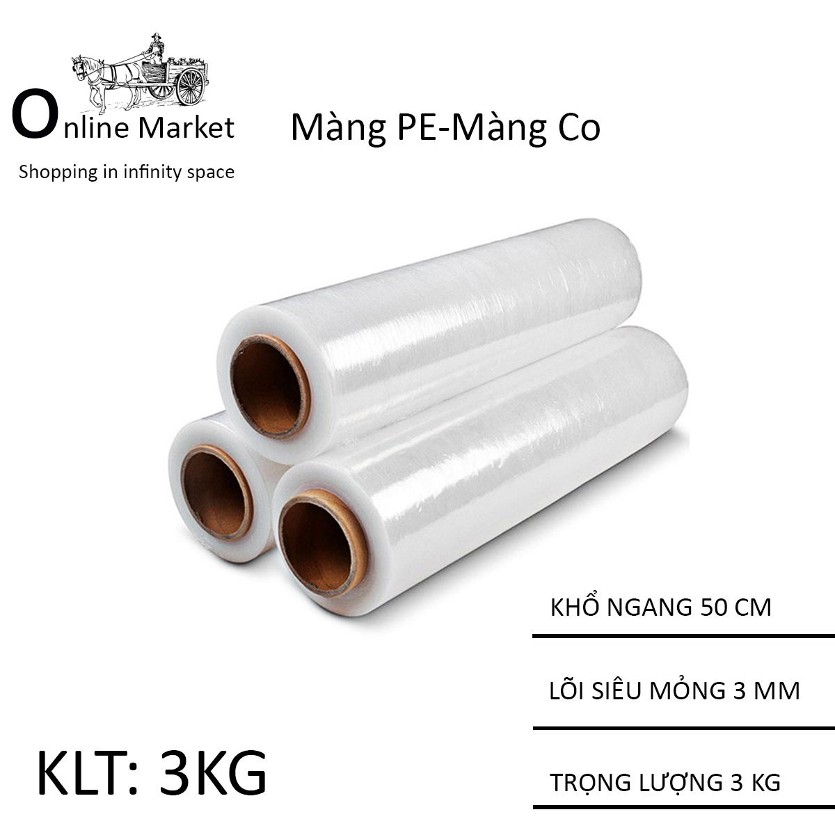 Màng PE Màng Co khổ 50cm, nặng 3kg, lõi mỏng 0.3cm